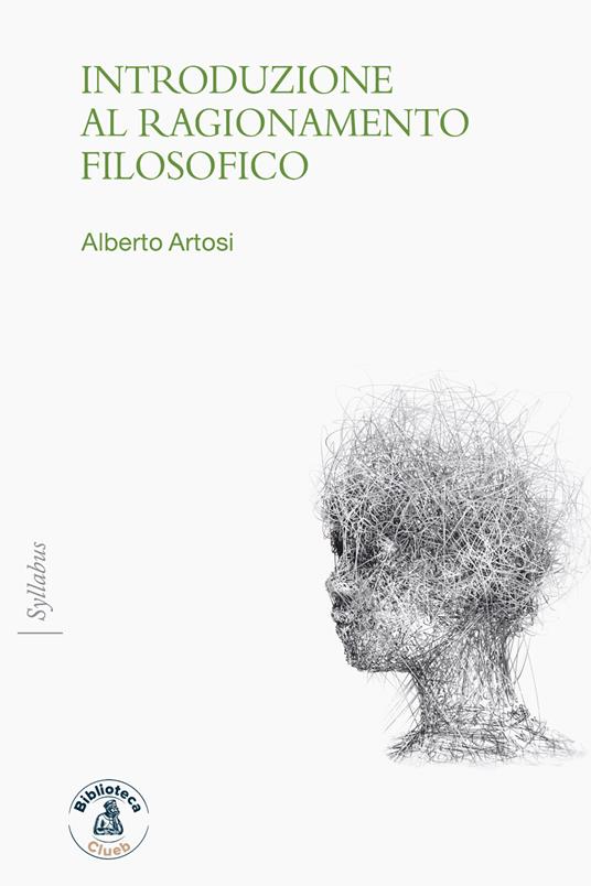Introduzione al ragionamento filosofico - Alberto Artosi - copertina