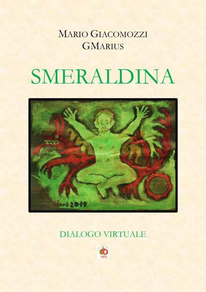 Smeraldina. Dialogo virtuale - GMarius - copertina