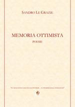 Memoria ottimista. «Le sensazioni nascono dai pensieri... e i pensieri dalle sensazioni»