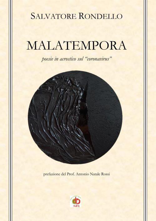 Malatempora. Poesie in acrostico sul «coronavirus» - Salvatore Rondello - copertina