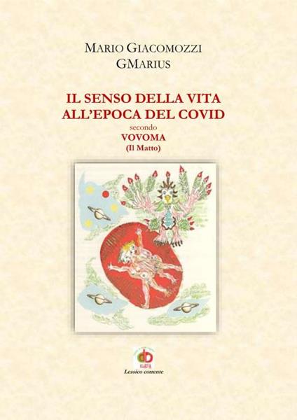 Il senso della vita all'epoca del Covid secondo Vovoma (il Matto) - Mario GMarius Giacomozzi - copertina