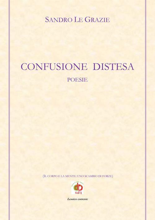 Confusione distesa - Sandro Le Grazie - copertina