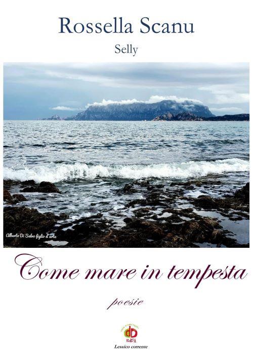 Come mare in tempesta. Poesie - Selly - copertina