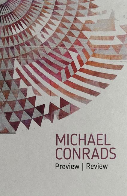 Michael Conrads. Preview-Review. Ediz. italiana e inglese - Emanuela Romano - copertina