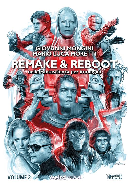Remake & reboot nella fantascienza per immagini. Vol. 2 - Giovanni Mongini,Mario Luca Moretti - copertina