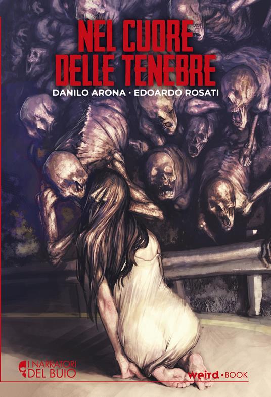 Nel cuore delle tenebre - Danilo Arona,Edoardo Rosati - copertina