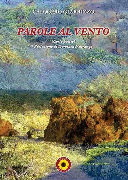 Parole al vento. Corto poesie - Calogero Giarrizzo - copertina