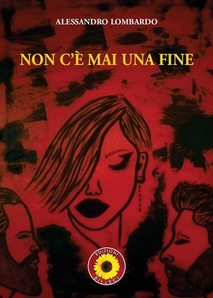 Non c'è mai una fine - Alessandro Lombardo - copertina