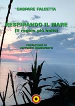 Respirando il mare. (Il regalo più bello)