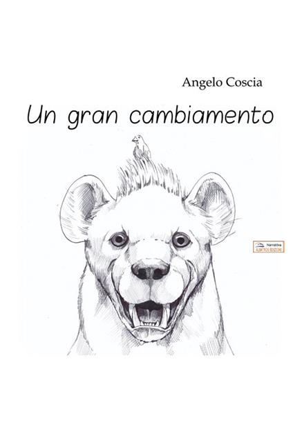 Un gran cambiamento. Ediz. per la scuola - Angelo Coscia - copertina