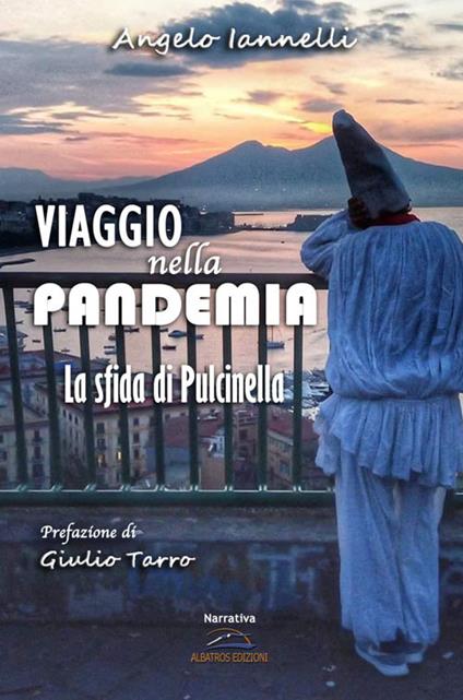 Viaggio nella pandemia. La sfida di Pulcinella - Angelo Iannelli - copertina