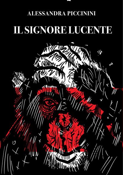 Il signore lucente - Alessandra Piccinini - copertina