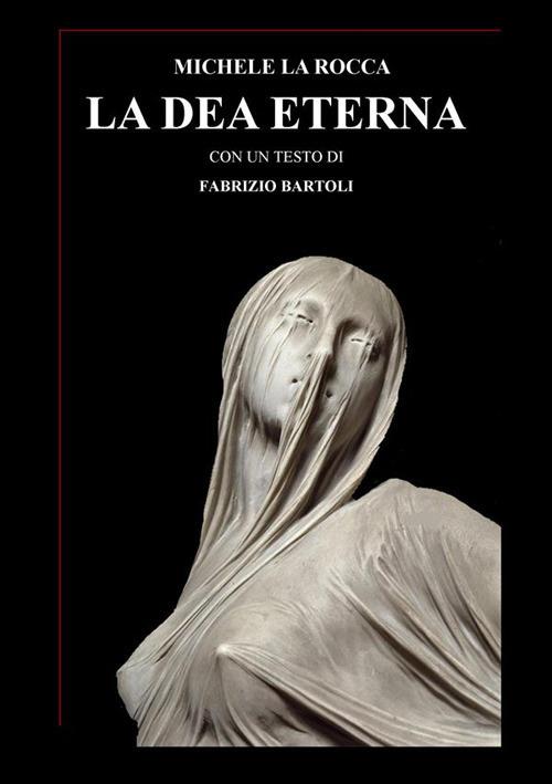 La dea eterna - Michele La Rocca - ebook