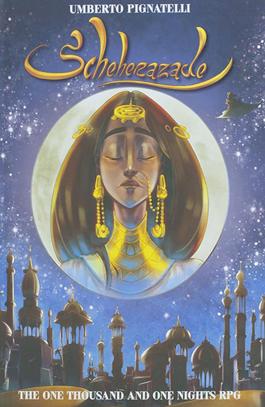 Scheherazade. The one thousand and one nights RPG - Umberto Pignatelli - copertina