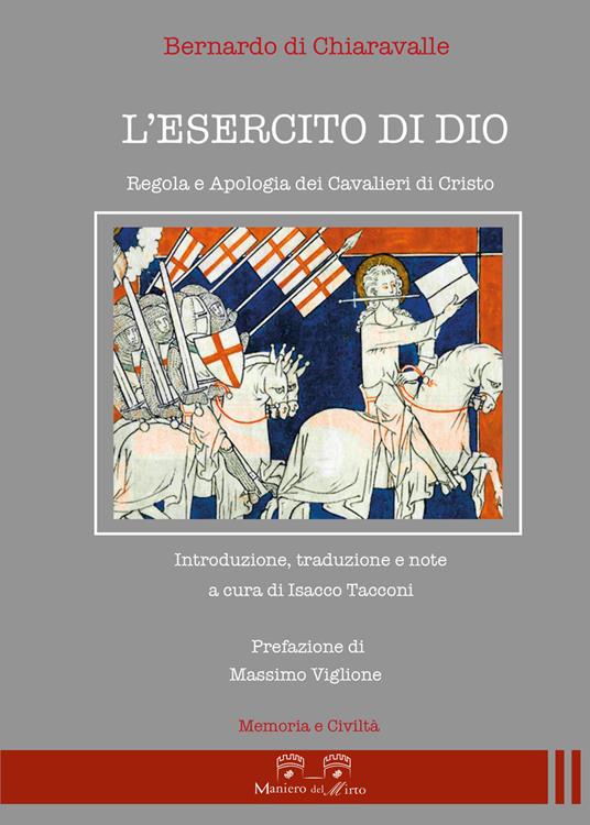 L'esercito di Dio. Regola e apologia dei Cavalieri di Cristo - Bernardo di Chiaravalle (san) - copertina