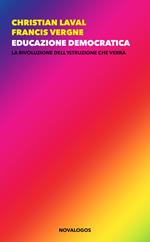 Educazione democratica. La rivoluzione dell’istruzione che verrà