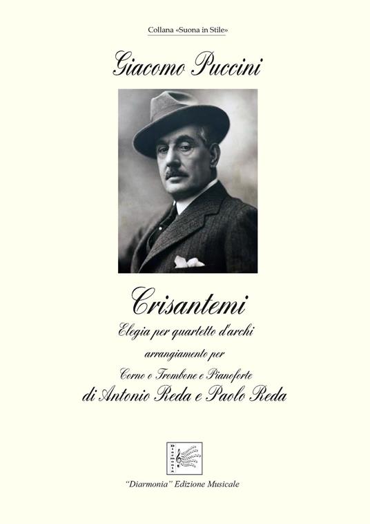 Crisantemi. Elegia per quartetto d'archi arrangiamento per corno o trombone e pianoforte. Spartito - Giacomo Puccini - copertina