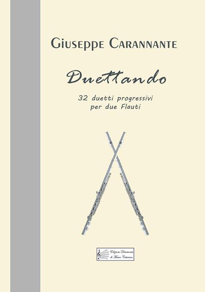 Duettando. 32 duetti progressivi per due flauti - Giuseppe Carannante - copertina