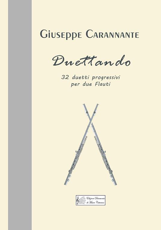 Duettando. 32 duetti progressivi per due flauti - Giuseppe Carannante - copertina