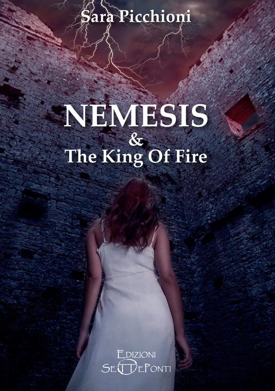 Nemesis & The King of Fire - Sara Picchioni - copertina