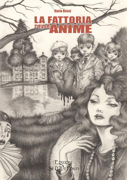 La fattoria delle anime - Ilaria Rossi - copertina