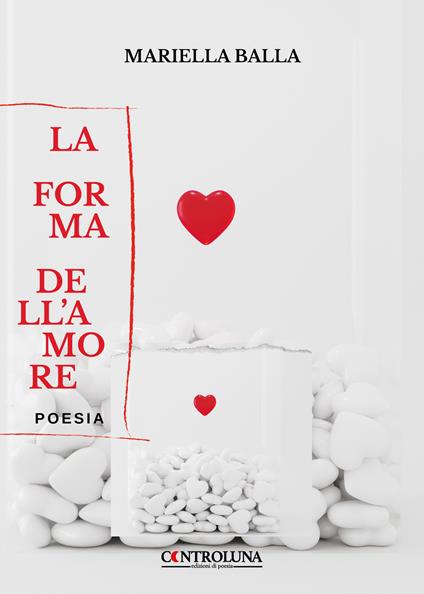 La forma dell'amore - Mariella Balla - copertina