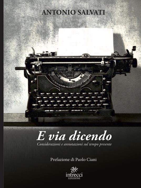 E via dicendo - Antonio Salvati - copertina