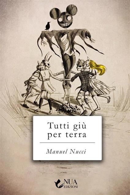 Tutti giù per terra - Manuel Nucci - ebook