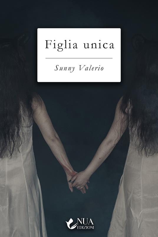 Figlia unica - Sunny Valerio - copertina