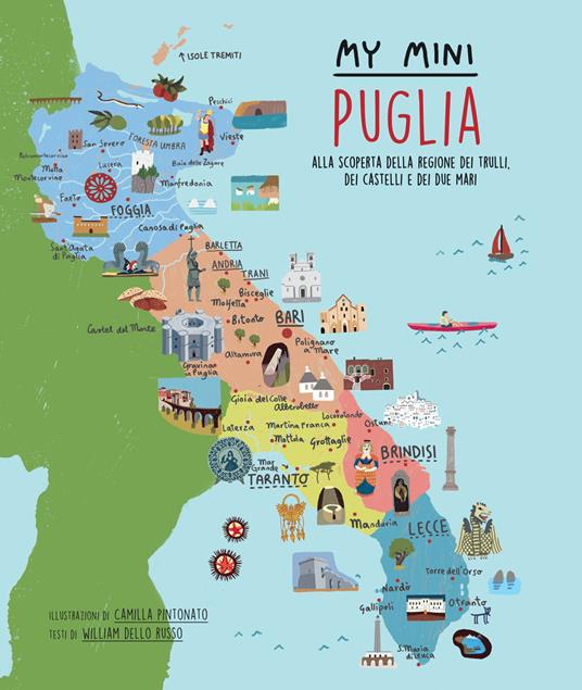 My mini Puglia. Alla scoperta della regione dei trulli, dei castelli e dei due mari - William Dello Russo - copertina