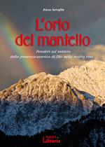 L'orlo del mantello. Pensieri sul mistero della presenza-assenza di Dio nella nostra vita