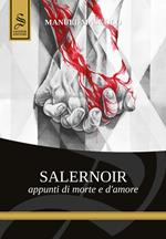 Salernoir. Appunti di morte e d'amore