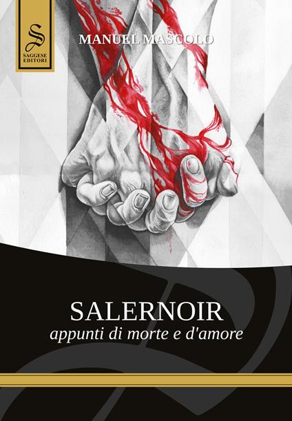 Salernoir. Appunti di morte e d'amore - Manuel Mascolo - copertina