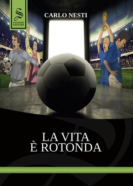 La vita è rotonda. Ediz. illustrata - Carlo Nesti - copertina