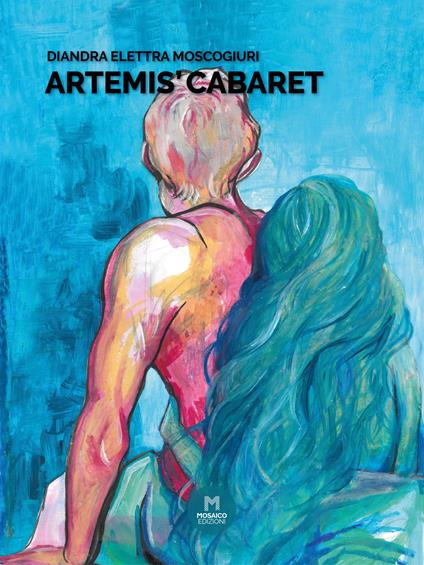 Artemis' Cabaret - Diandra Elettra Moscogiuri - copertina