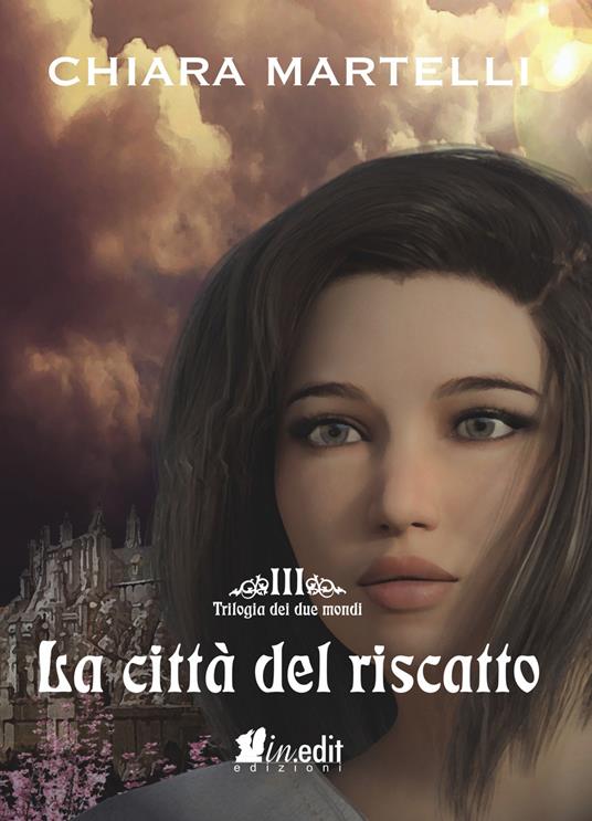 La città del riscatto - Chiara Martelli - ebook