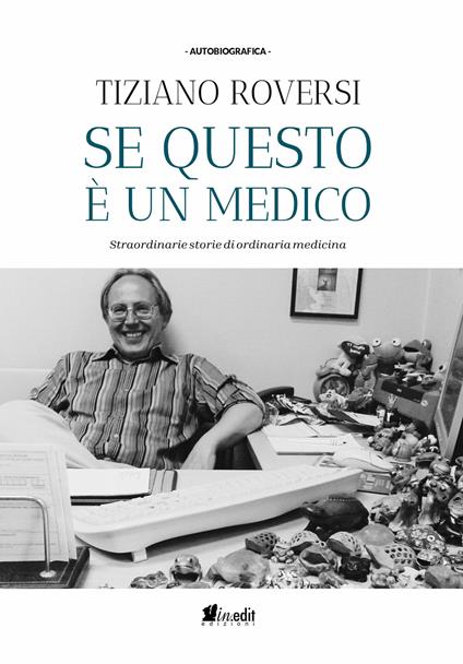 Se questo è un medico - Tiziano Roversi - ebook