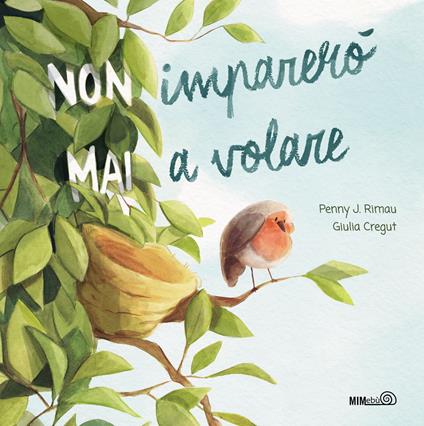 (Non) imparerò (mai) a volare - Penny J. Rimau,Giulia Cregut - copertina