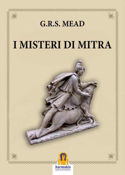 I misteri di Mitra - G. R. S. Mead - copertina