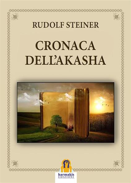 Cronaca dell'Akasha - Rudolf Steiner - ebook