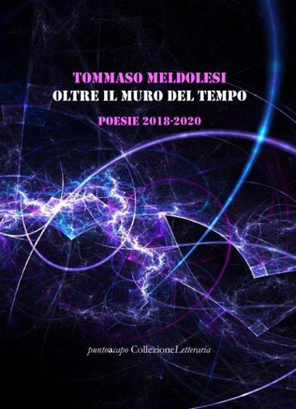 Oltre il muro del tempo. Poesie 2018-2020 - Tommaso Meldolesi - copertina