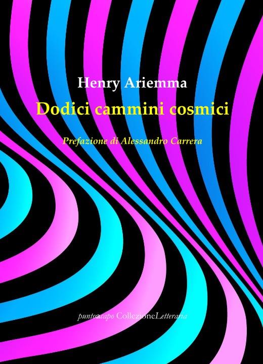 Dodici cammini cosmici - Henry Ariemma - copertina