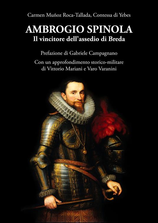 Ambrogio Spinola. Il vincitore dell’assedio di Breda - Carmen Muñoz Roca-Tallada - copertina