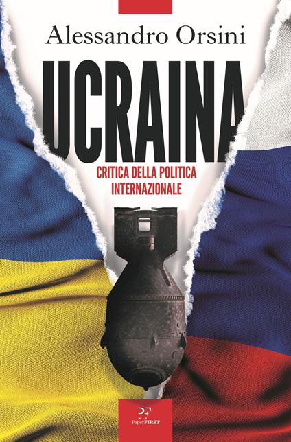 Ucraina. Critica della politica internazionale - Alessandro Orsini - copertina