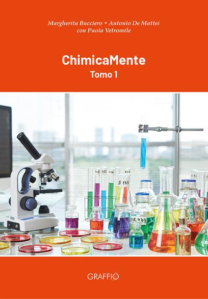 ChimicaMente. Vol. 1 - Margherita Bucciero,Antonio De Matteis,Paola Vetromile - copertina