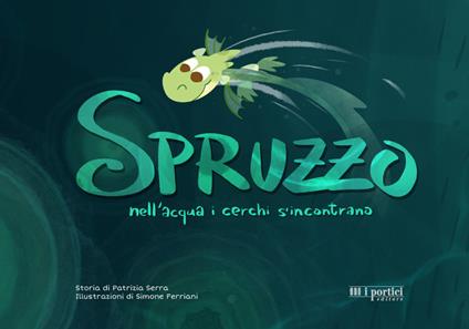 Spruzzo. Ediz. illustrata - Patrizia Serra - copertina