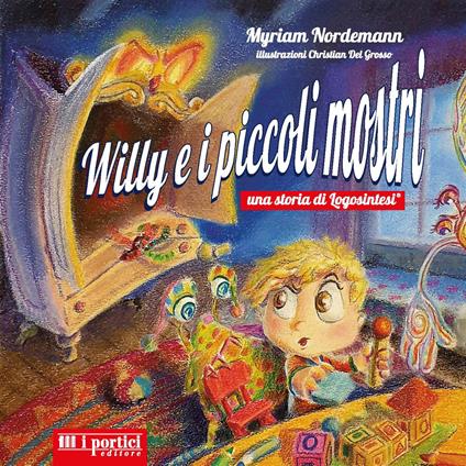 Willy e i piccoli mostri. Ediz. illustrata - Myriam Nordemann - copertina