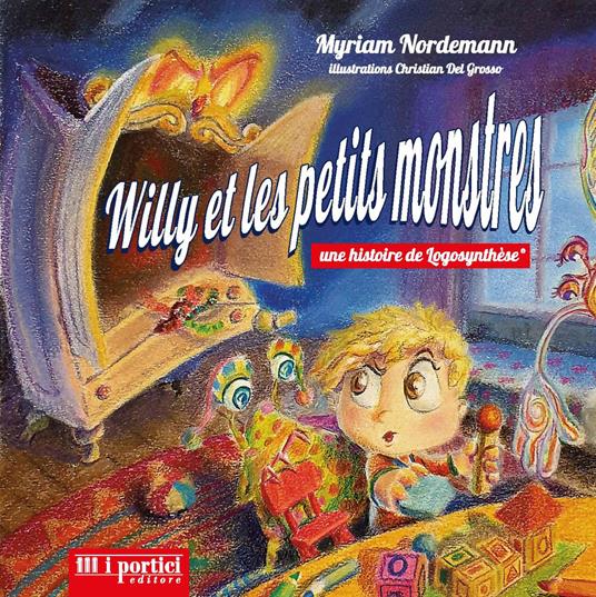 Willy et les petits monstres. Ediz. illustrata - Myriam Nordemann - copertina