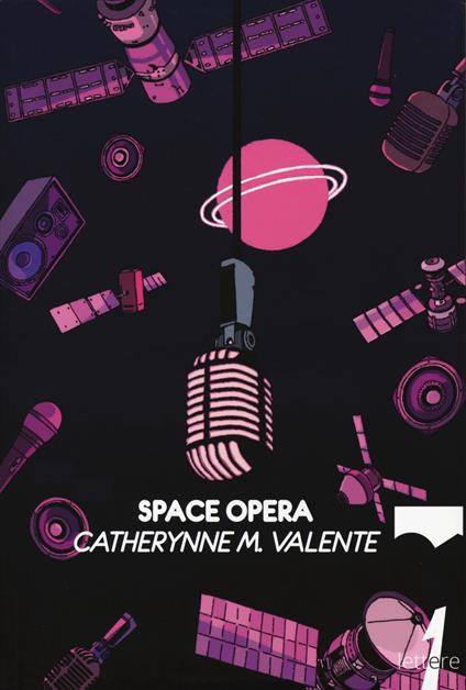 Space opera - Catherynne M. Valente - copertina