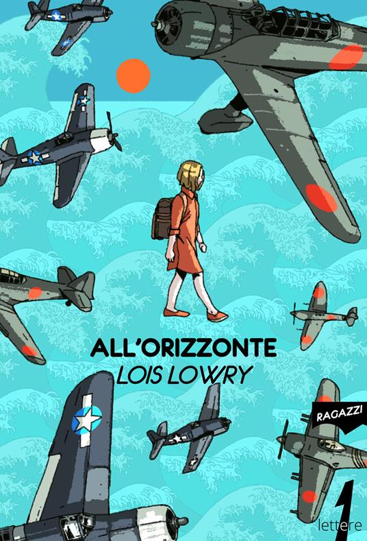 All'orizzonte - Lois Lowry,Dylan Rocknroll - ebook
